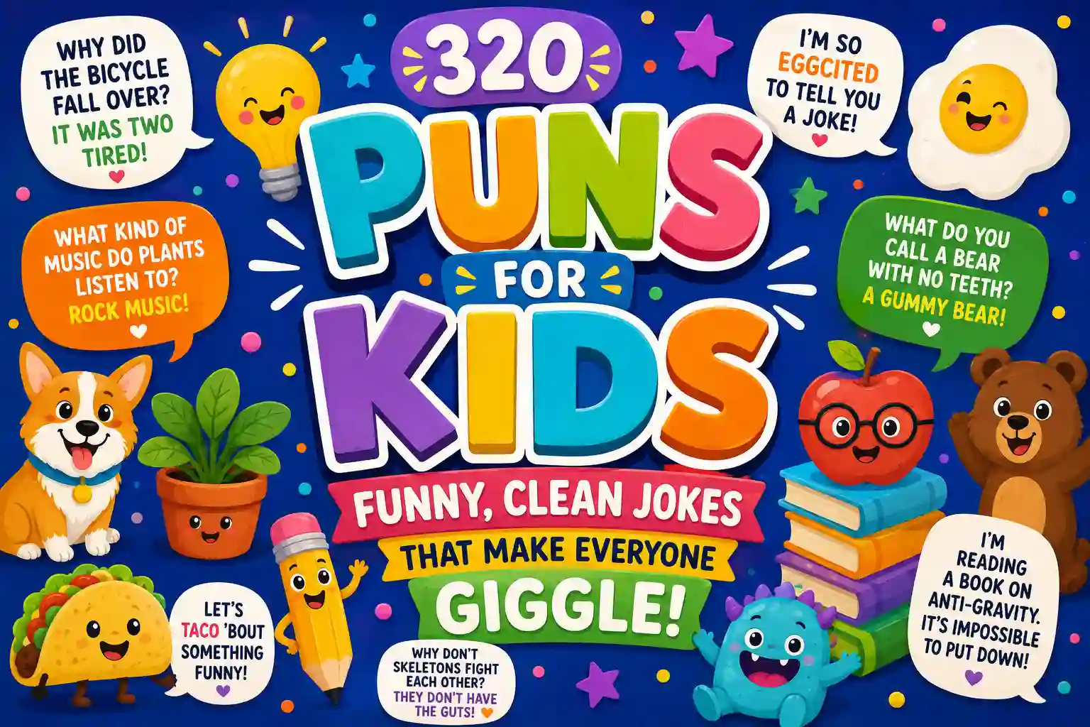 Puns for Kids: 320 Funny, Clean Jokes That Make Everyone Giggle
