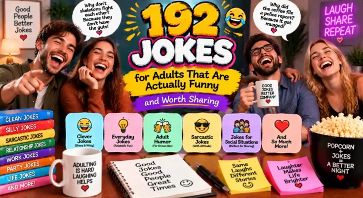 192 Jokes for Adults That Are Actually Funny and Worth Sharing