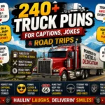 240 Truck Puns for Captions, Jokes & Road Trips
