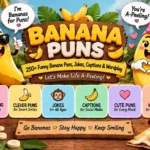 250+ Funny Banana Puns, Jokes, Captions & Wordplay