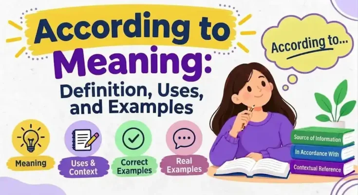 According to Meaning: Definition, Uses, and Examples
