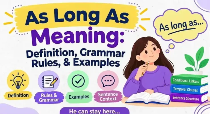 As Long As Meaning: Definition, Rules & Examples