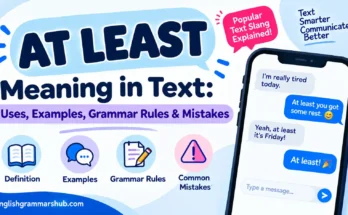 At Least Meaning: Uses, Examples, Grammar Rules & Mistakes