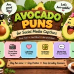 Avocado Puns for Social Media Captions