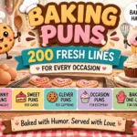 Baking Puns: 200 Fresh Lines for Every Occasion