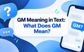 GM Meaning in Text: What Does GM Mean?