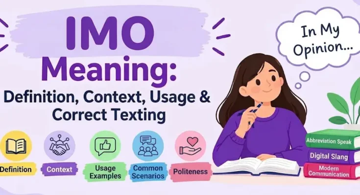 IMO Meaning in Text: Definition, Examples & Uses